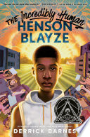 Book cover of The Incredibly Human Henson Blayze