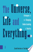 The Universe, Life and Everything Book Cover