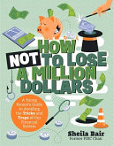 Book cover for How Not To Lose A Million Dollars